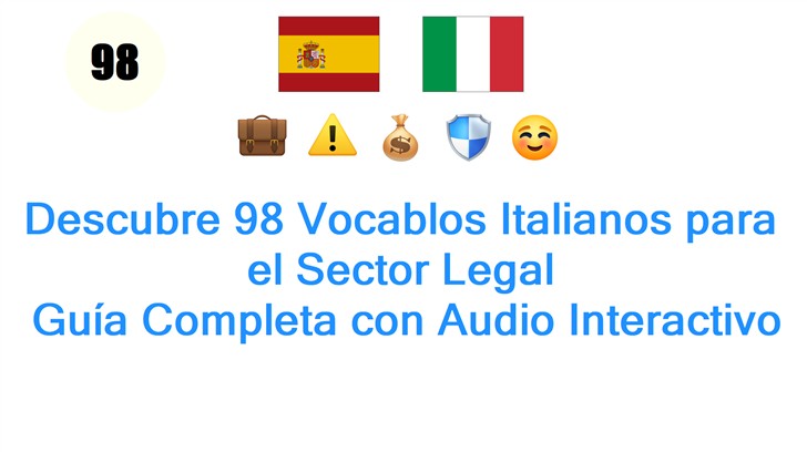 Descubre 98 Vocablos Italianos para el Sector Legal: Guía Completa con Audio Interactivo